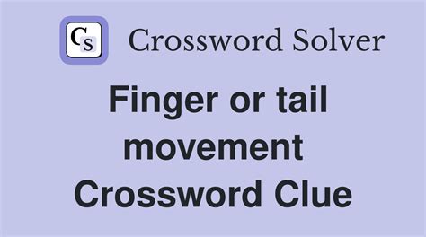 self assured crossword clue|move with finger crossword answer.